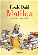 Matilda | kinderboekklassieker over een geniaal meisje, stomme ouders, een lieve juf en een gemeen schoolhoofd | vanaf 9 jaar